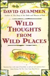 Book cover of Wild Thoughts from Wild Places by David Quammen