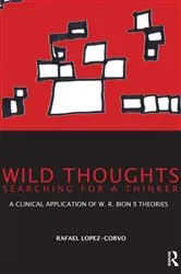 Book cover of Wild Thoughts Searching for a Thinker by Rafael E. Lopez-Corvo