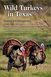 Book cover of Wild Turkeys in Texas by William P. Kuvlesky