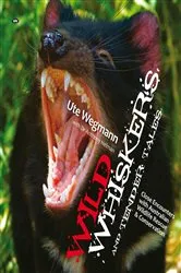 Book cover of Wild Whiskers and Tender Tales by Ute Wegmann