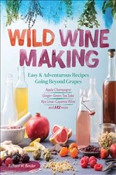 Book cover of Wild Winemaking by Richard W. Bender