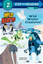 Book cover of Wild Winter Creatures! (Wild Kratts) by Chris Kratt