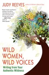 Book cover of Wild Women, Wild Voices by Judy Reeves
