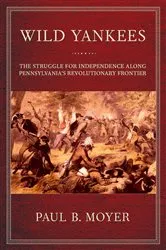 Book cover of Wild Yankees by Paul B. Moyer