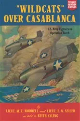Book cover of Wildcats Over Casablanca by M. T. Wordell