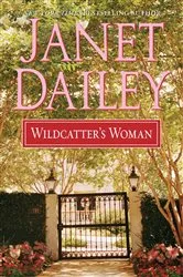 Book cover of Wildcatter's Woman by Janet Dailey