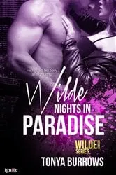 Book cover of Wilde Nights in Paradise by Tonya Burrows