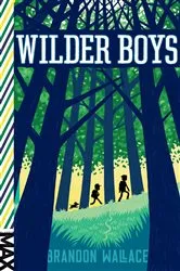 Book cover of Wilder Boys by Brandon Wallace