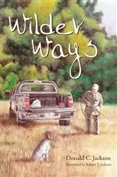 Book cover of Wilder Ways by Donald C. Jackson