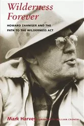 Book cover of Wilderness Forever by Mark W. T. Harvey