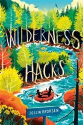 Book cover of Wilderness Hacks by Joslin Brorsen