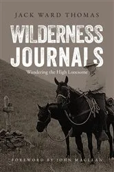 Book cover of Wilderness Journals by Jack Ward Thomas
