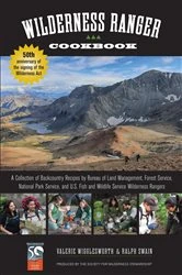 Book cover of Wilderness Ranger Cookbook (2nd ed.) by Ralph Swain