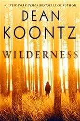 Book cover of Wilderness (Short Story) by Dean Koontz