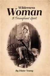 Book cover of Wilderness Woman by Diane Young