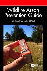 Book cover of Wildfire Arson Prevention Guide by Richard Woods AFSM
