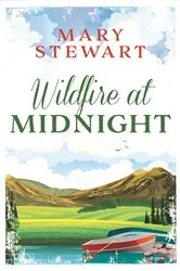 Book cover of Wildfire at Midnight by Mary Stewart