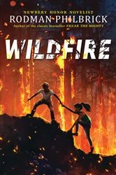 Book cover of Wildfire (The Wild Series) by Rodman Philbrick