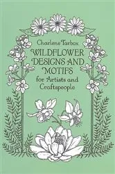 Book cover of Wildflower Designs and Motifs for Artists and Craftspeople by Charlene Tarbox