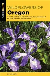 Book cover of Wildflowers of Oregon by Damian Fagan