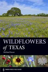 Book cover of Wildflowers of Texas by Michael Eason