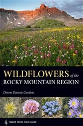 Book cover of Wildflowers of the Rocky Mountain Region by Denver Botanic Gardens