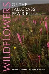 Book cover of Wildflowers of the Tallgrass Prairie by Sylvan T. Runkel