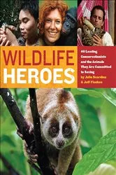 Book cover of Wildlife Heroes by Julie Scardina