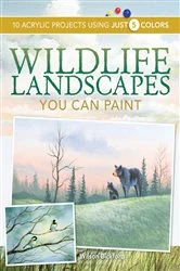 Book cover of Wildlife Landscapes You Can Paint by Wilson Bickford