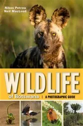 Book cover of Wildlife of Botswana – A Photographic Guide by Nikos Petrou