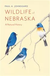 Book cover of Wildlife of Nebraska by Paul A. Johnsgard