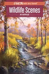 Book cover of Wildlife Scenes in Acrylic by Jerry Yarnell
