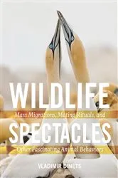 Book cover of Wildlife Spectacles by Vladimir Dinets