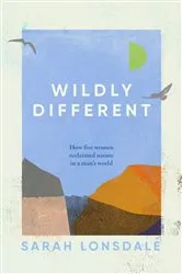 Book cover of Wildly different by Sarah Lonsdale