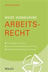 Book cover of Wiley-Schnellkurs Arbeitsrecht by Arnd Diringer