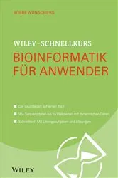 Book cover of Wiley-Schnellkurs Bioinformatik für Anwender by Röbbe Wünschiers