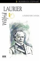 Book cover of Wilfrid Laurier by Roderick Stewart