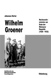 Book cover of Wilhelm Groener by Johannes Hürter
