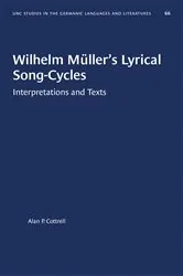 Book cover of Wilhelm Müller's Lyrical Song-Cycles by Alan P. Cottrell