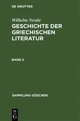Book cover of Wilhelm Nestle: Geschichte der griechischen Literatur. Band 2 by Werner Liebich