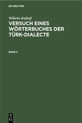 Book cover of Wilhelm Radloff: Versuch eines Wörterbuches der Türk-Dialecte. Band 2 by Wilhelm Radloff