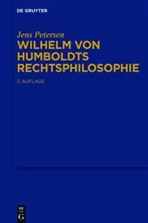 Book cover of Wilhelm von Humboldts Rechtsphilosophie (3rd ed.) by Jens Petersen