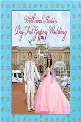 Book cover of Will and Kate's Big Fat Gypsy Wedding by Alex & Rory