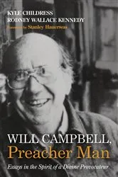 Book cover of Will Campbell, Preacher Man by Kyle Childress