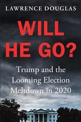 Book cover of Will He Go? by Lawrence Douglas