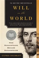 Book cover of Will in the World: How Shakespeare Became Shakespeare (Anniversary Edition) by Unknown