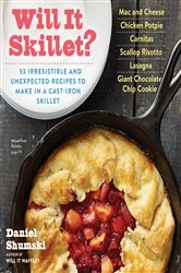 Book cover of Will It Skillet? by Daniel Shumski