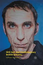 Book cover of Will Self and Contemporary British Society by G. Matthews