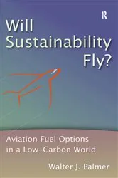 Book cover of Will Sustainability Fly? by Walter J. Palmer