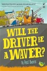 Book cover of Will the Driver Be A Waver by Paul Beavis